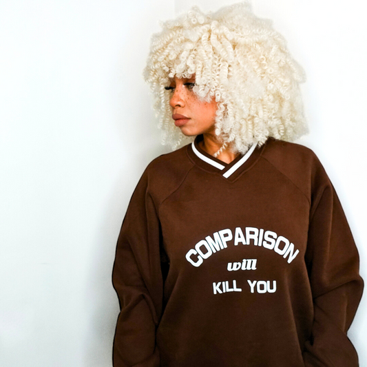 Comparison Will Kill You Oversized Crewneck